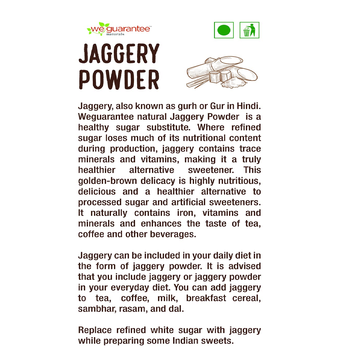 Weguarantee Jaggery Powder - 500 GMS